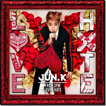 Jun.K-Love & Hate