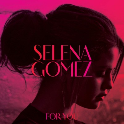 Selena Gomez-For You